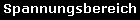 Spannungsbereich, Vorzeichenfeld (+, -, , R+, R-, R, S+, S-, S, ES+, ES-, ES, Z)